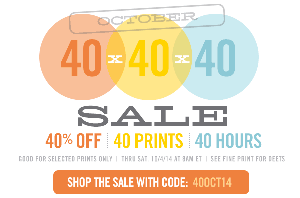 40x40x40 | 40 Hours, 40 Prints, 40% Off
