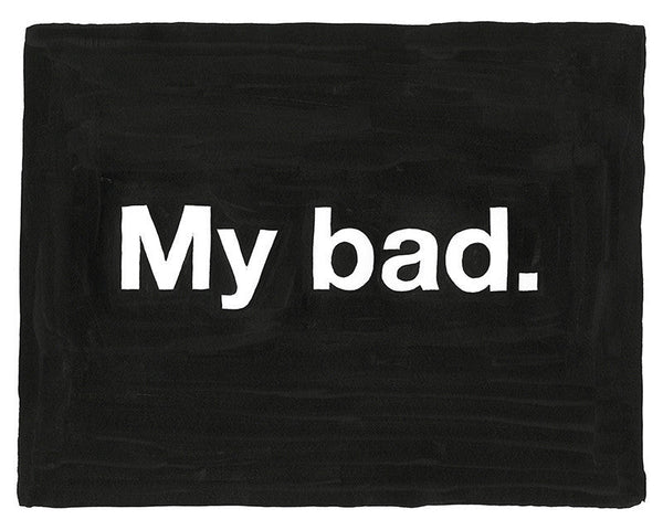 Untitled (My bad)