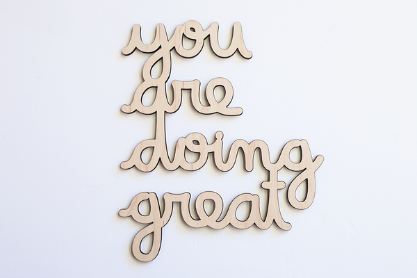 you are doing great