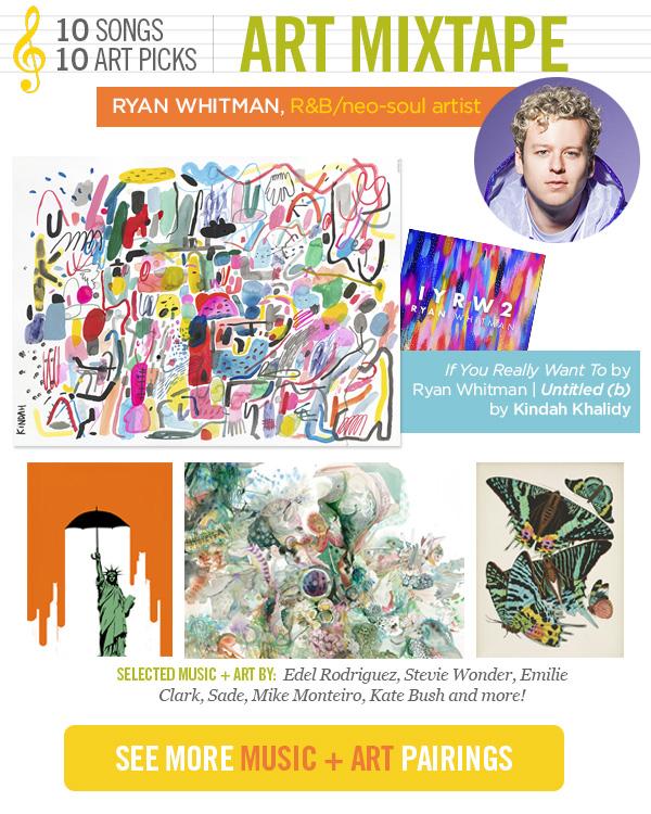 Pop artist Ryan Whitman spins a playlist of art + song pairings.