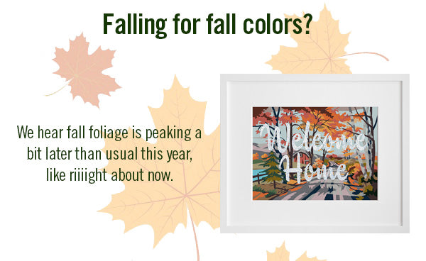 Leaf gazing this fall? Get a year-round foliage glow with autumnal art.