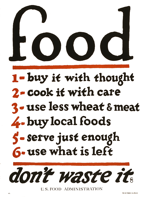 “Food–Don’t Waste It”: Vintage Edition, modern materiality.
