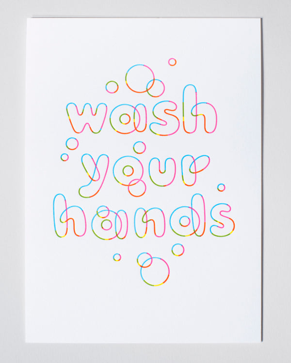 Bubble duty! This “Wash Your Hands” letterpress print is pro lather.