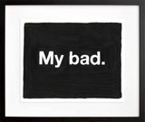 Untitled (My bad)