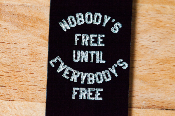 nobody's free until everybody's free (key fob)