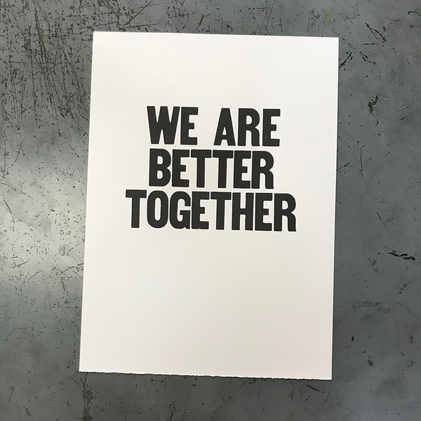 WE ARE BETTER TOGETHER