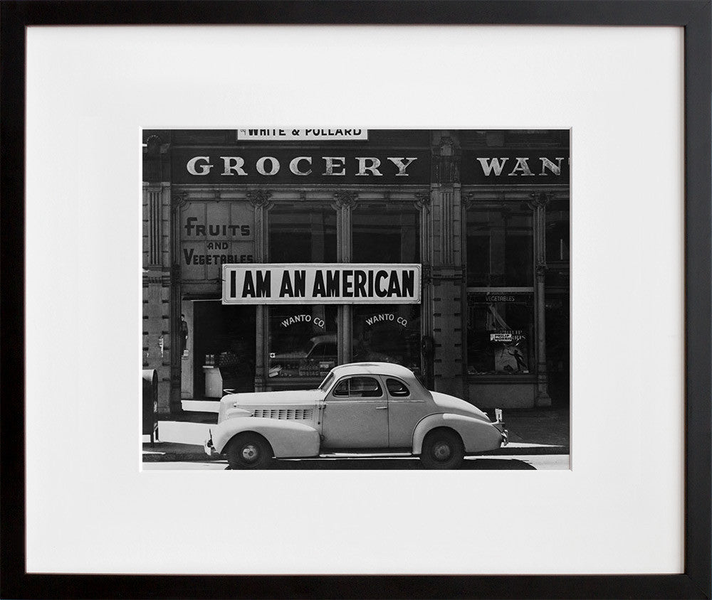 I Am an American, Oakland, CA, March 1942 in a black frame